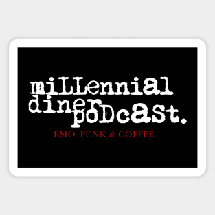 Millennial Diner Podcast Jeff's Version-3 Cheers for Sweet Revenge Magnet